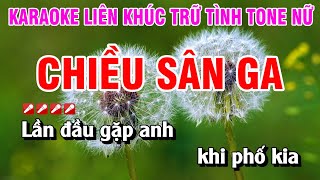 Karaoke Liên Khúc Trữ Tình Tone Nữ Nhạc Sống Dễ Hát  Chiều Sân Ga  Nguyễn Linh [upl. by Hamid]