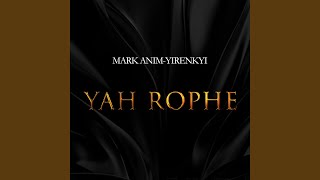 Yah Rophe [upl. by Sousa]