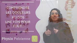 Comprendre les douleurs au dos une fois pour tout   Physio Pelvienne [upl. by Aisyla858]