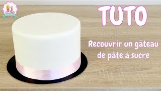 ♡• COMMENT RECOUVRIR PARFAITEMENT UN GÂTEAU DE PATE À SUCRE   TUTO CAKE DESIGN •♡ [upl. by Esyli]