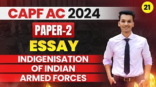 Indigenisation of Indian Armed Forces  Essay  CAPF AC P2 2024 [upl. by Hild]