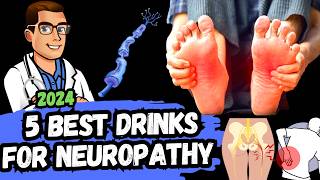 5 BEST Drinks for Peripheral Neuropathy amp Chronic Pain 2024 [upl. by Suirtimed]