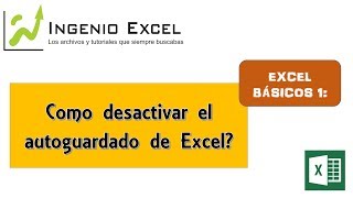 Excel BASICO 1 Como desactivar el autoguardado de excel [upl. by Zipnick505]