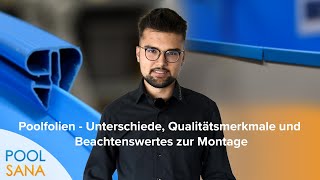 Poolfolien  Unterschiede Qualitätsmerkmale und Beachtenswertes zur Montage [upl. by Tammy879]