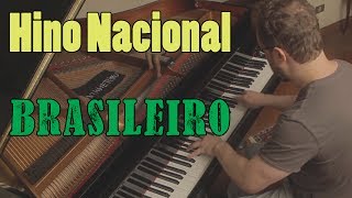 Hino Nacional Brasileiro no Piano  Melhor versão já tocada  Brazil National Anthem [upl. by Ahsimin]