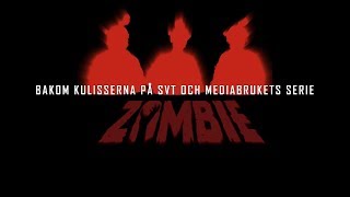 Bakom Zombie 2  En dokumentär om SVT inspelningen av Zombie 2 [upl. by Lerred]