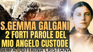 SGEMMA GALGANI LE PAROLE DEL SUO ANGELO CUSTODE [upl. by Zonnya]