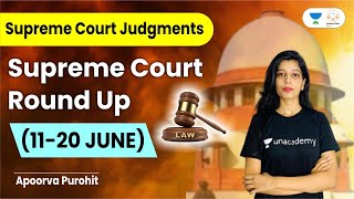 Supreme Court Round Up 1120 June  Supreme Court Judgements  Apoorva Purohit  Linking Laws [upl. by Lilias]