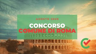 Concorso Comune di Roma – 1512 posti disponibili Agosto 2020 [upl. by Aninad]