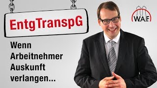 Entgelttransparenzgesetz Was sollte der Betriebsrat tun wenn Arbeitnehmer Auskunft verlangen [upl. by Adnohs92]