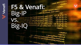 F5 Solution Overview The Difference Between BigIP and BigIQ  Paul Cleary Venafi [upl. by Aiem]