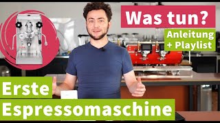 Erste Espressomaschine  was tun  Anleitung  Playlist [upl. by Michella]