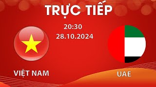 🛑ĐT UAE  ĐT VIỆT NAM  VÒNG LOẠI WORLD CUP  THĂNG HOA KHIẾN UAE SỢ XANH MẶT NHỮNG PHÚT CUỐI [upl. by Julita]