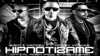 Wisin amp Yandel Ft Daddy Yankee  Hipnotizame Remix [upl. by Aleunamme400]