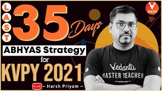 Last 35 Day ABHYAS Strategy For KVPY 2021 Exam  KVPY Preparation Strategy  Vedantu Math [upl. by Jovia]