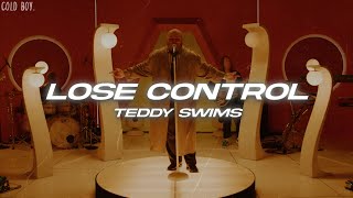 Teddy Swims  Lose Control Lyrics [upl. by Nebra]