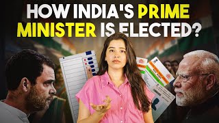 Explained How is the Prime Minister of INDIA elected General Elections 2024 [upl. by Candless]