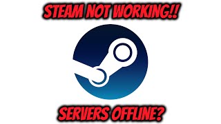 Steam Not Working Servers Offline Today [upl. by Domineca]