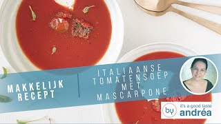 Romige Italiaanse Tomatensoep met Mascarpone  Makkelijk Recept [upl. by Kasey188]