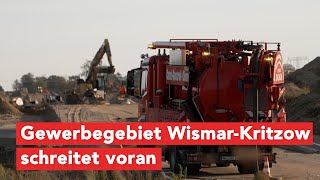 Entwicklung beim Großgewerbegebiet WismarKritzow [upl. by Catha]