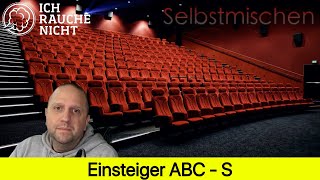 Einsteiger ABC  S wie Selbstmischen [upl. by Ardrey]