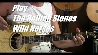 How to Play Wild Horses by The Rolling Stones in Standard Tuning  L45 [upl. by Adnoel355]