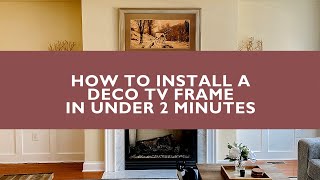 How to Install a Frame on Your Samsung Frame TV in Under 2 Minutes with Deco TV Frames [upl. by Animehliw]