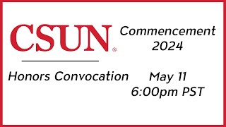 CSUN 2024 Honors Convocation [upl. by Mortensen]