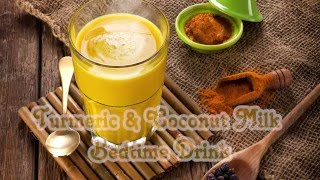 Turmeric amp Coconut Milk Bedtime Drink [upl. by Kassab]