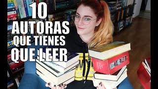 10 ESCRITORAS QUE TIENES QUE LEER  Crónicas de una Merodeadora [upl. by Ailama]