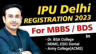 IPU Delhi Registration 2023  MBBS  BDS  NEET 2023  how to fill Registration form neet ggsipu [upl. by Oivaf]