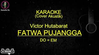 Karaoke Ku  Fatwa Pujangga  Victor Hutabarat  Melayu Cover Akustik DoEm [upl. by Nafri]