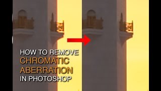 1Min Photoshop  Remove Excess Chromatic Aberration [upl. by Patricio]