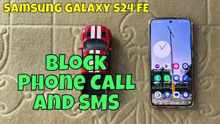 How to Block Phone Call and SMS in Samsung Galaxy S24 FE  Unblock a Number Samsung [upl. by Nolad]