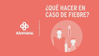 ¿Qué hacer en caso de fiebre  Clínica Alemana [upl. by End322]