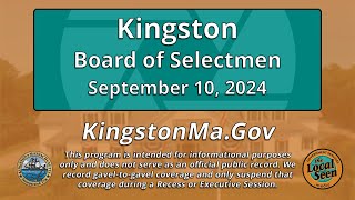 Kingston Board of Selectmen  September 10 2024 [upl. by Yruam]