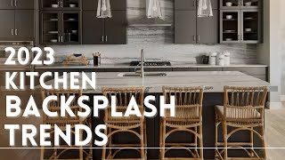 Kitchen Backsplash Styles 2023  Kitchen Design Trends  Latest Kitchen Backsplash Trends [upl. by Sink717]