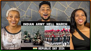 African Friends Reacts To INDIAN ARMY  HELL MARCH  2024  Indias Republic Day Parade [upl. by Nylitsirk]