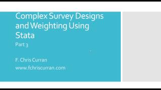 Complex Survey Designs and Weighting Using Stata Part 3 [upl. by Heimer]