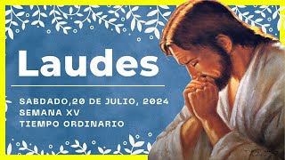 🌞 LAUDES DEL DIA DE HOY  20 de Julio de 2024  Oración de la Mañana 🙏 LITURGIA DE LAS HORAS [upl. by Gallard634]