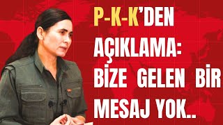 PKKden açıklama Bize gelen bir şey yok [upl. by Nerta]