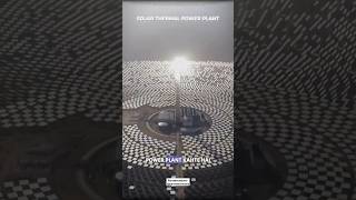 Solar Thermal Power plant⚡ shorts ytshorts viral solar⚡knowledgeable facts parveenchalotra [upl. by Naiviv905]