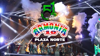 ARMONIA 10 51Aniversario en el Plaza Norte [upl. by Monjo]