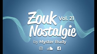 ZOUK NOSTALGIE 21 [upl. by Kaiser942]