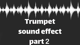 Trumpet sound effect part 2 no copyright [upl. by Awjan]