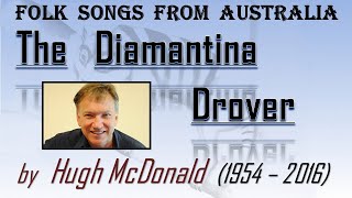 The Diamantina Drover Hugh McDonald [upl. by Vyky]