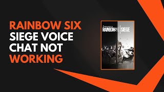 Rainbow Six Siege Voice Chat Not Working How To Fix [upl. by Armstrong788]