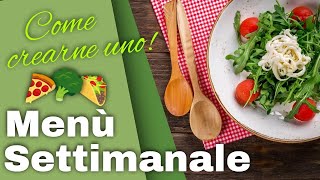 Menu settimanale come organizzare i pasti e risparmiare sulla spesa [upl. by Pennebaker]