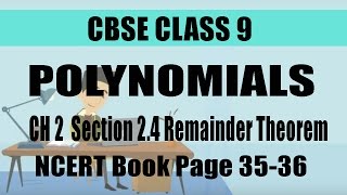 CBSE  CLASS 9  MATHS  CH 2  POLYNOMIALS  Section 24  Remainder Theorem Page 3536 [upl. by Rockwood753]