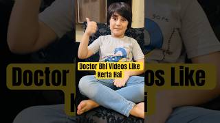 Doctor bhi meri videos like kerta hai  Doctor likes my videos shorts funny comedy [upl. by Akkeber]